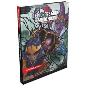 DUNGEONS & DRAGONS EXPLORER'S GUIDE TO WILDEMOUNT