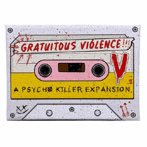 GRATUITOUS VIOLENCE - A PSYCHO KILLER EXPANSION