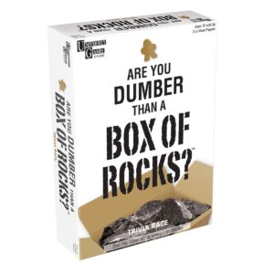 ARE YOU DUMBER THAN A BOX OF ROCKS