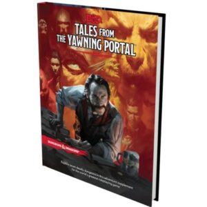 DUNGEONS & DRAGONS TALES FROM THE YAWNING PORTAL