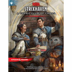 DUNGEONS & DRAGONS STRIXHAVEN A CURRICULUM OF CHAOS