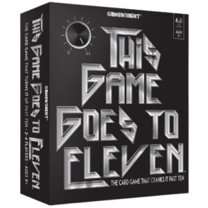 GAMEWRIGHT THIS GAME GOES TO ELEVEN