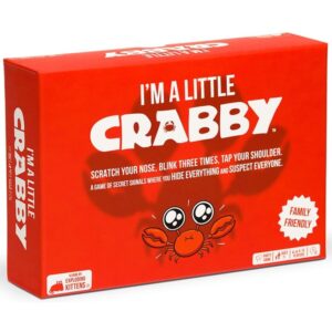 I'M A LITTLE CRABBY