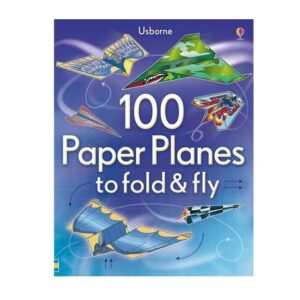 USBORNE 100 PAPER PLANES TO FOLD & FLY
