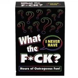 WHAT THE F-CK I HAVE NEVER CARD GAME