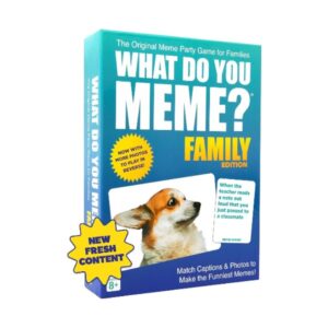 WHAT DO YOU MEME FAMILY EDITION